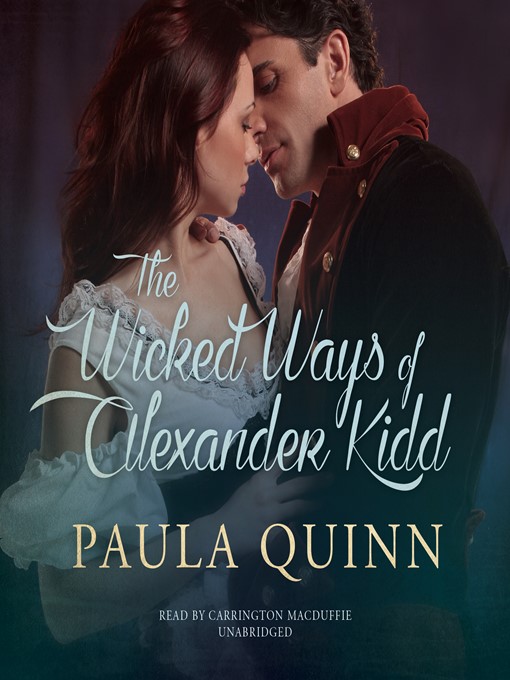 Title details for The Wicked Ways of Alexander Kidd by Paula Quinn - Wait list